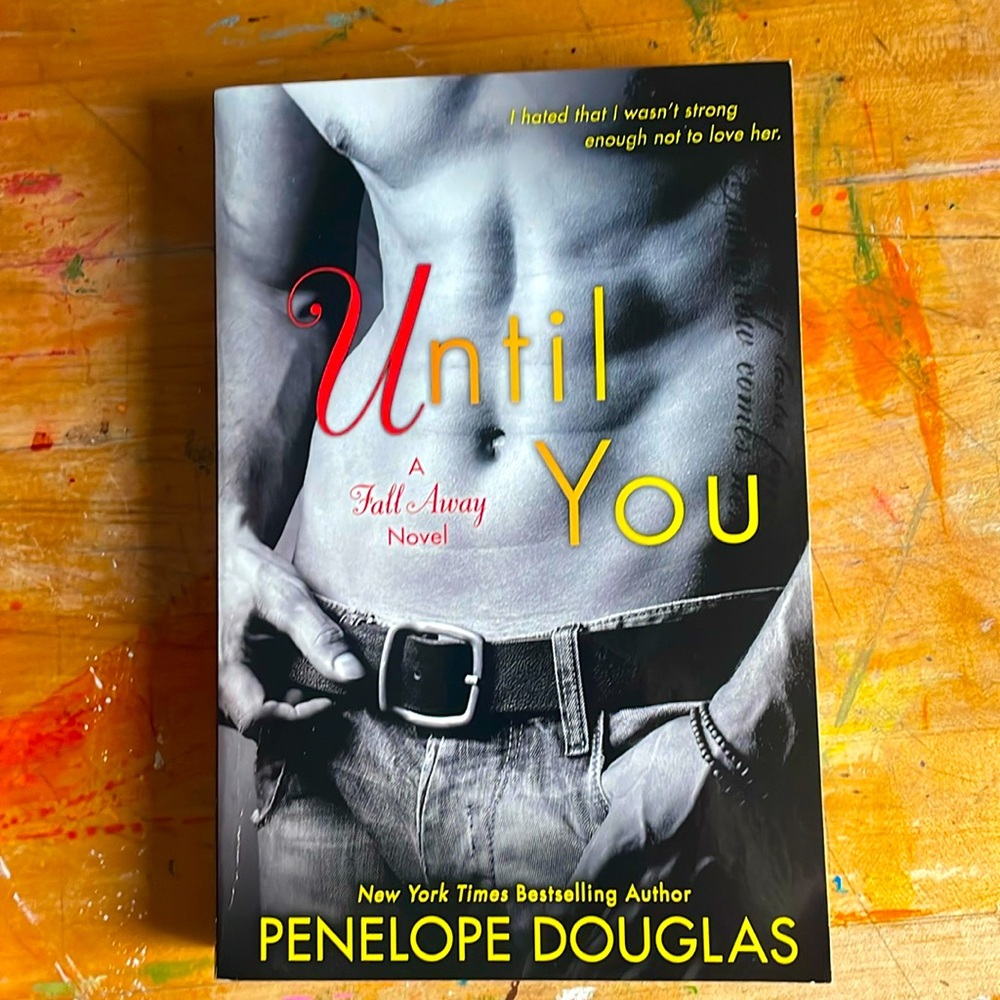 Until You: A Fall Away Novel by Penelope Douglas